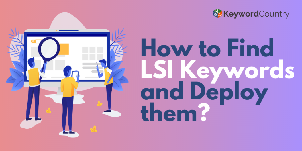 find lsi keywords and deploy them