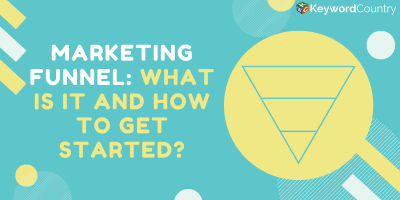 Marketing Funnel: What is it and How to Get Started?