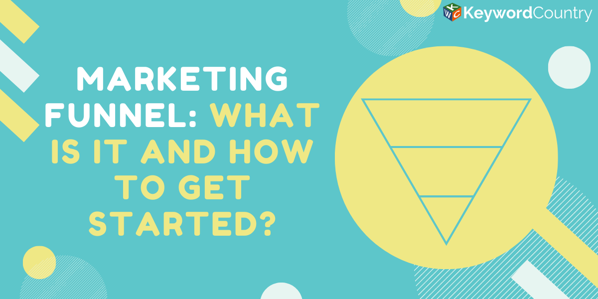 Marketing Funnel_ What is it and How to Get Started_